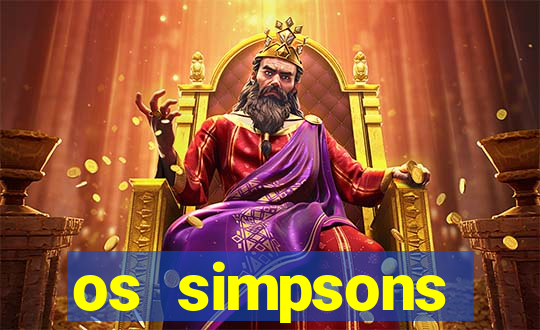 os simpsons assistir online dublado